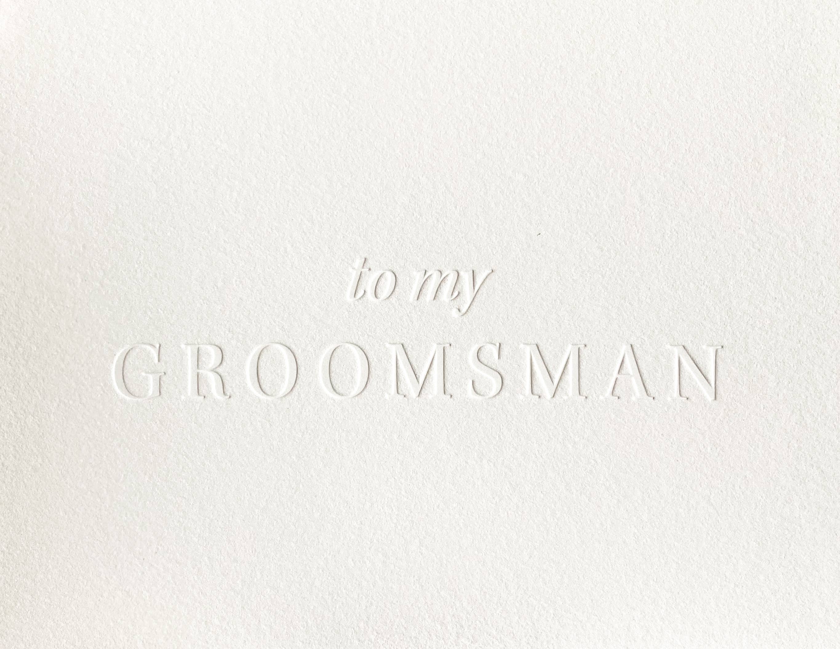 To my Groomsman Letterpress Card