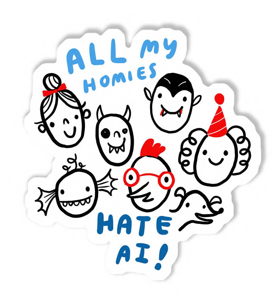 All my homies hate AI sticker