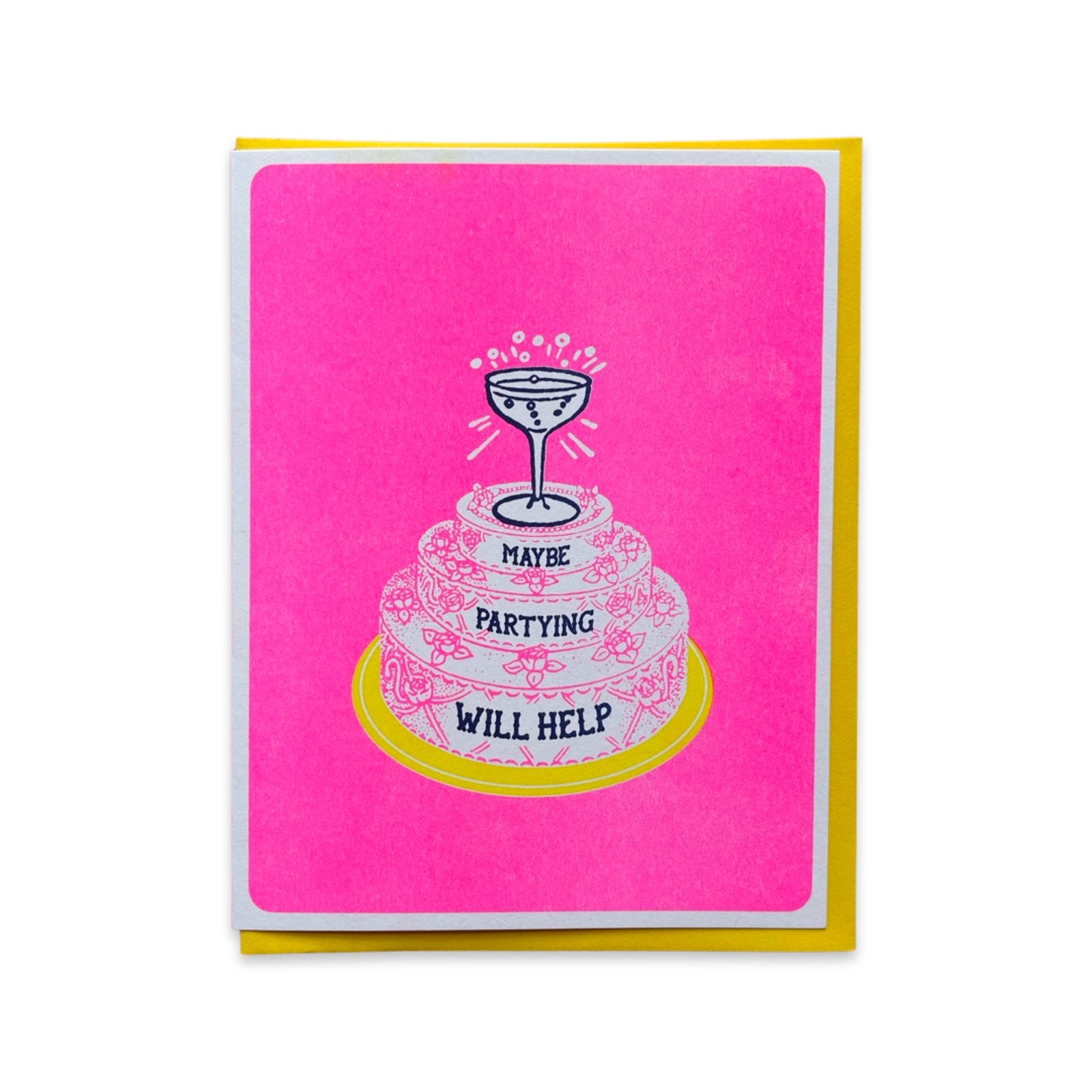 Maybe Partying Will Help Cake Card