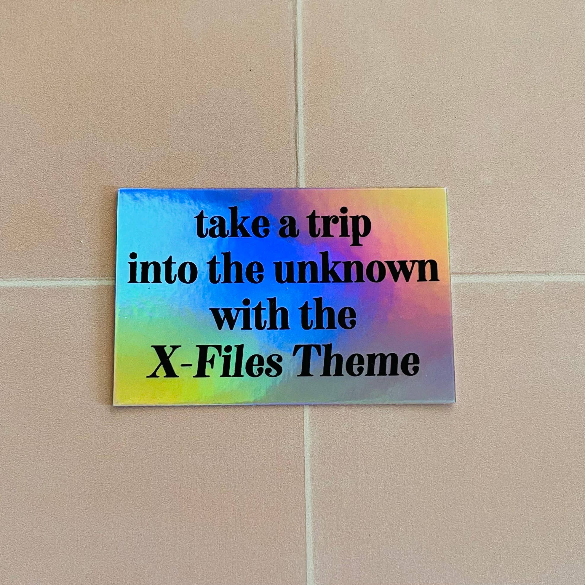 In the unknown with the X-Files Theme Holo sticker