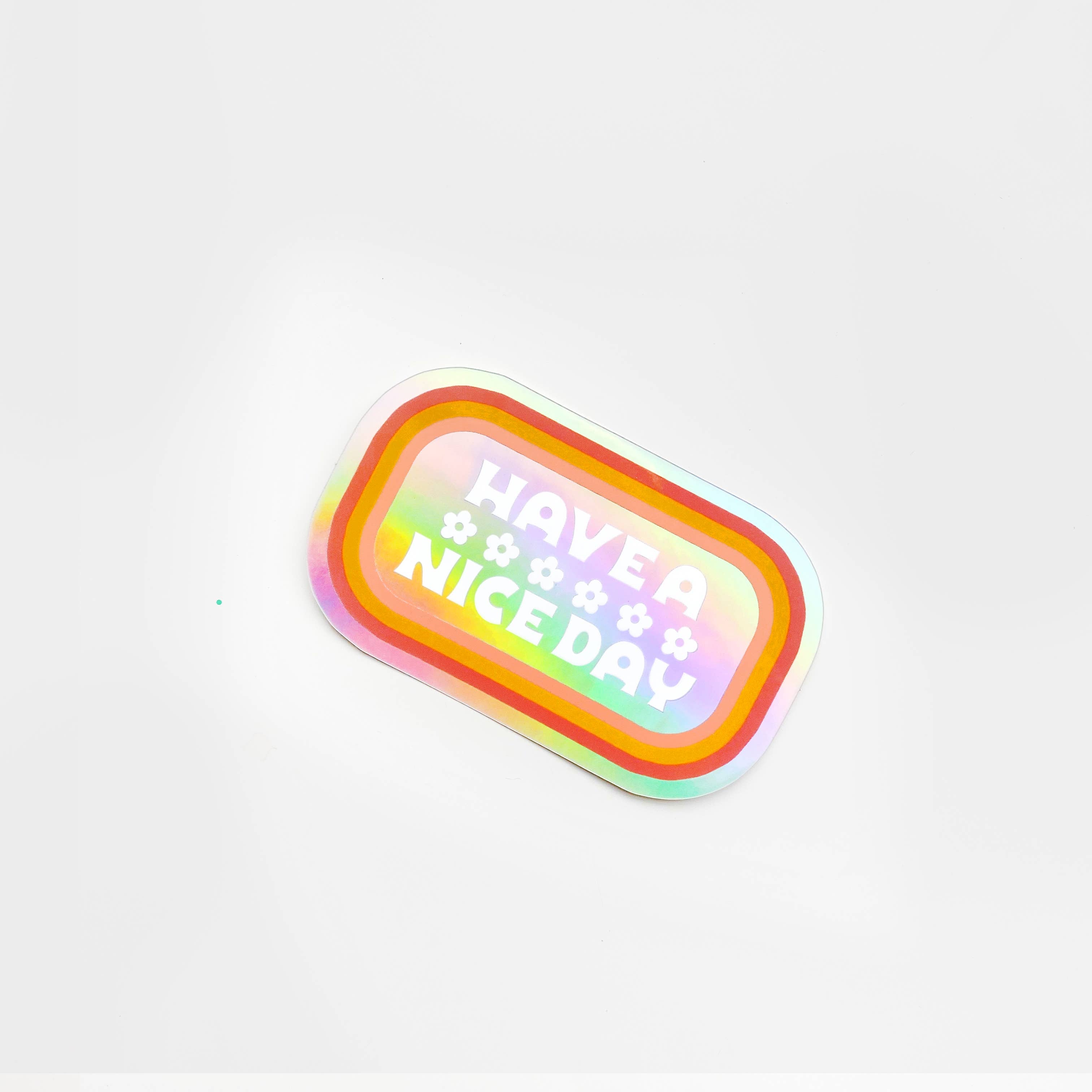 Have a Nice Day Holographic Sticker
