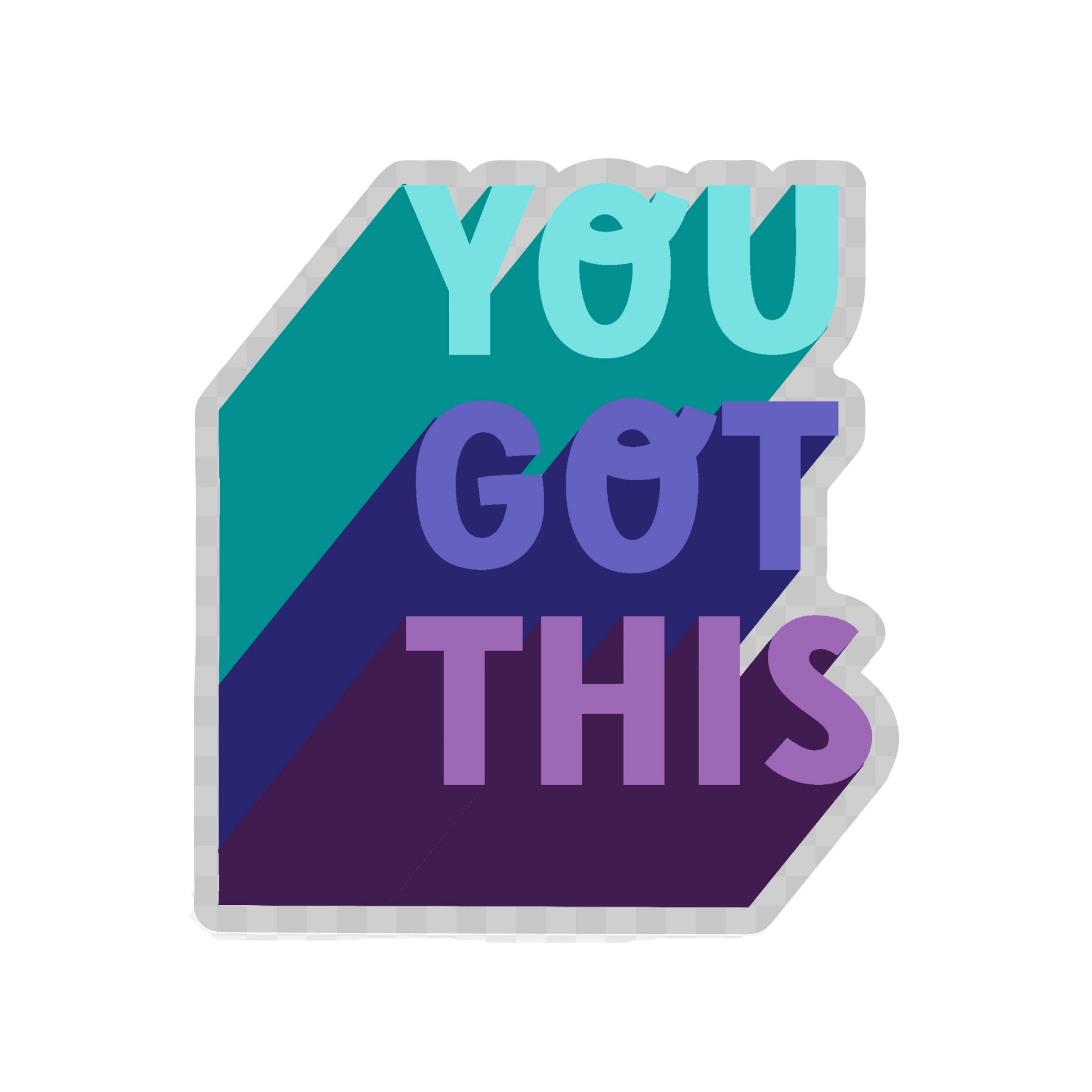 You Got This Sticker, 3-inch