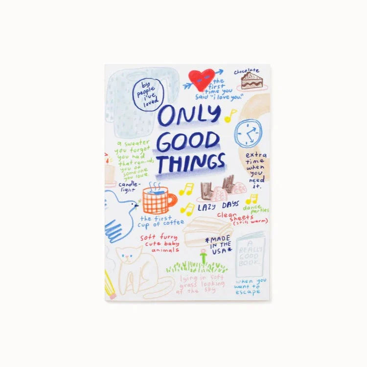 Only Good Things Notebook