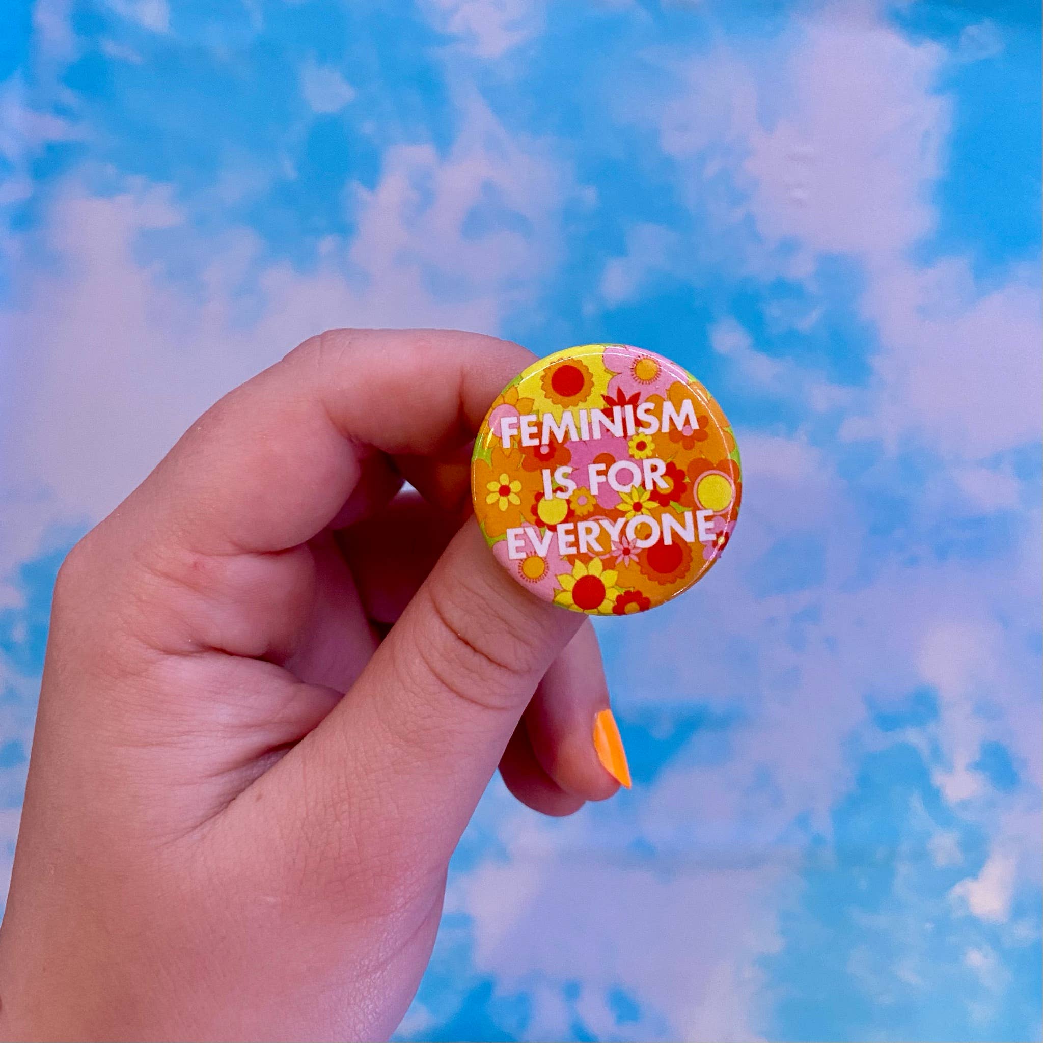 Feminism Is For Everyone Button