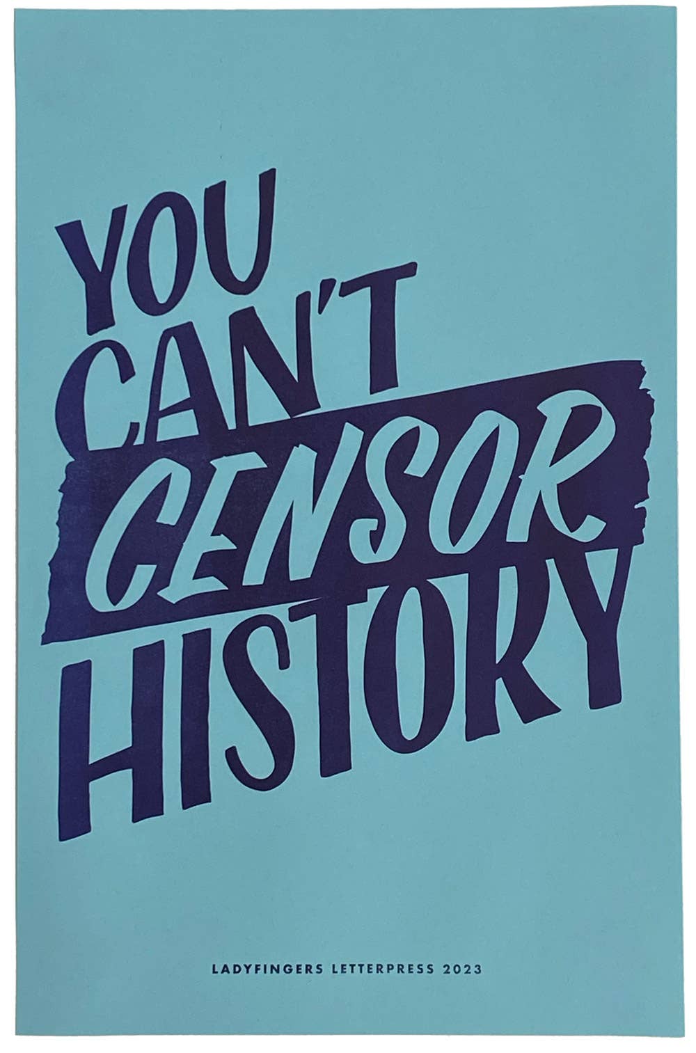 Censor History Protest Posters