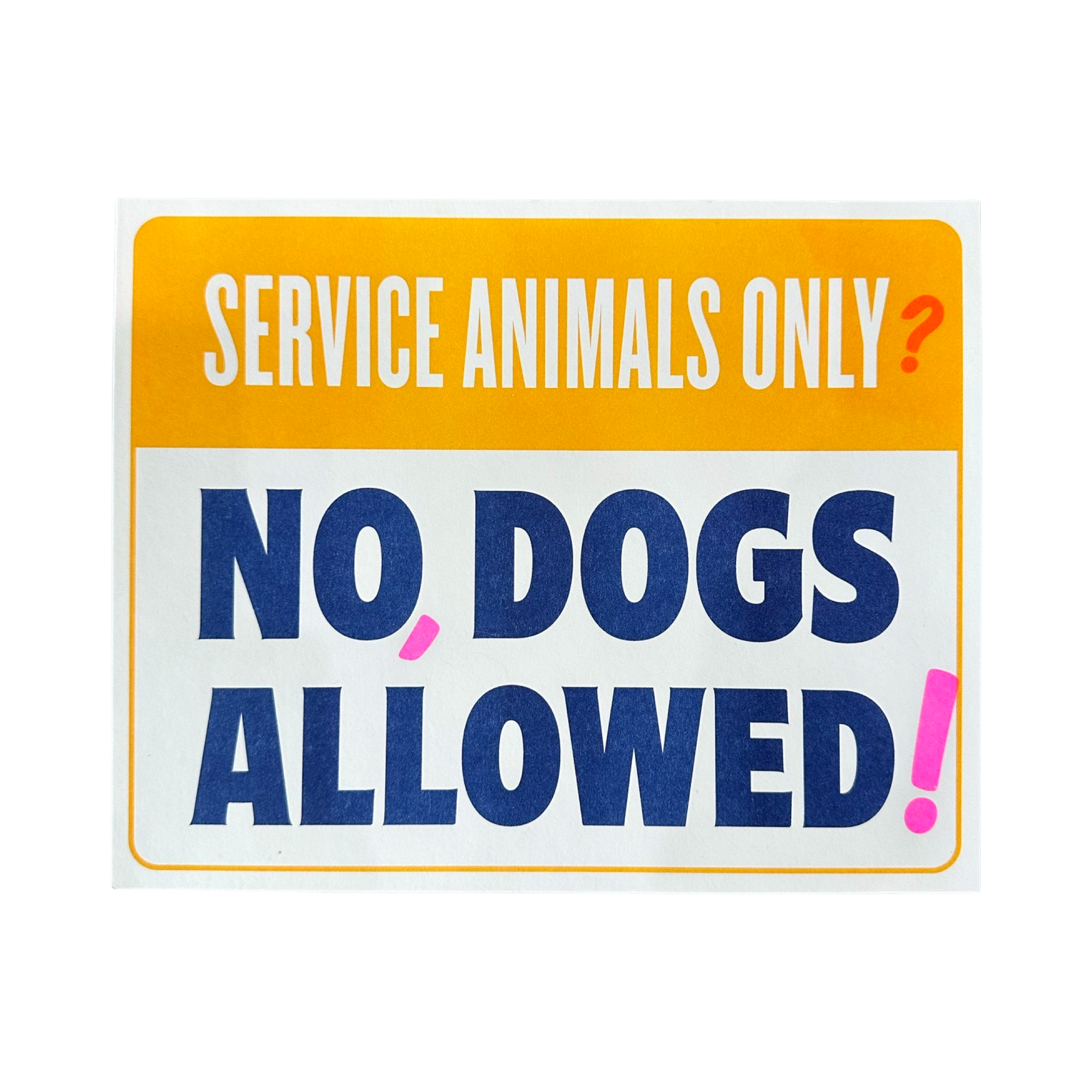 Service Animals Only? No, Dogs Allowed! Riso Print