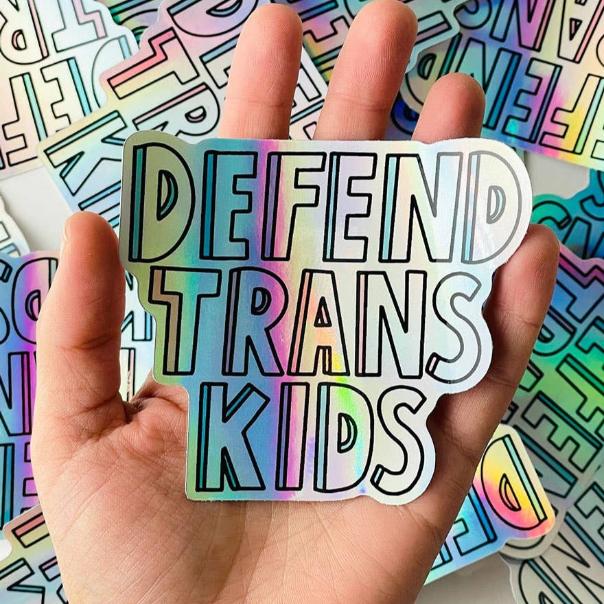 Defend Trans Kids Holographic Sticker